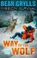 PDF Mission Survival 2: Way of the Wolf by Bear Grylls