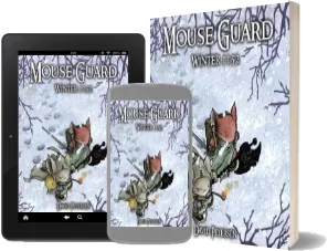 Mouse Guard Volume 2: Winter 1152 download free [PDF and Ebook] by David Petersen year 2009