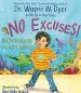 PDF No Excuses!: How What you say can get in Your way by Dr. Wayne W. Dyer