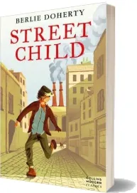 Street Child download free [PDF and Ebook] by Berlie Doherty year 2009