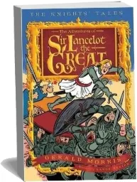 The Adventures of sir Lancelot the Great download free [PDF and Ebook] by Gerald Morris year 2009