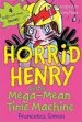 PDF Horrid Henry and the Mega-Mean Time Machine by Francesca Simon