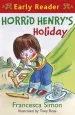 PDF Horrid Henry Early Reader: Horrid Henry'S Holiday: Book 3 by Francesca Simon