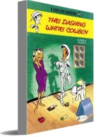 Lucky Luke: The Dashing White Cowboy Dashing White Cowboy v. 14 download free [PDF and Ebook] by Goscinny year 2009