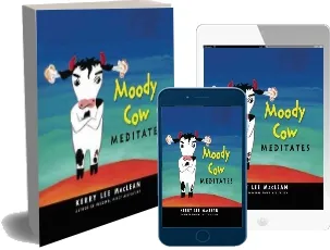 Moody cow Meditates download free [PDF and Ebook] by Kerry Lee Maclean year 2009