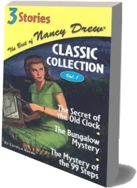 The Best of Nancy Drew Classic Collection: The Secret of the old Clock, the Bungalow Mystery, the Mystery of the 99 Steps download free [PDF and Ebook] by Carolyn Keene year 2009