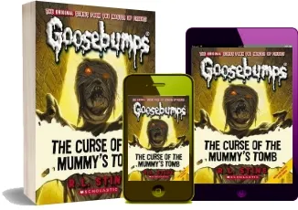Goosebumps Classics: #6 Curse of the Mummy'S Tomb download free [PDF and Ebook] by L R Stine year 2009