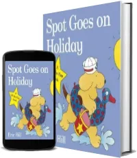 Spot Goes on Holiday download free [PDF and Ebook] by Eric Hill year 2009