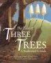 PDF The Tale of Three Trees by Angela Elwell Hunt