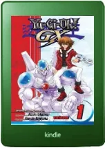 Yu-Gi-Oh!: Gx, Vol. 1 download free [PDF and Ebook] by Naoyuki Kageyama year 2009