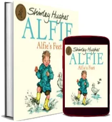 Alfie'S Feet download free [PDF and Ebook] by Shirley Hughes year 2009