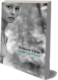 Before i die download free [PDF and Ebook] by Jenny Downham year 2009