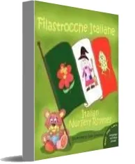 Filastrocche Italiane - Italian Nursery Rhymes download free [PDF and Ebook] by Ellen Locatelli year 2009