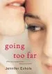 PDF Going too far by Jennifer Echols