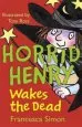 PDF Horrid Henry Wakes the Dead: Book 18 by Francesca Simon