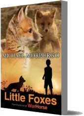 Little Foxes download free [PDF and Ebook] by Michael Morpurgo year 2009