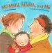 PDF Mommy Mama and me by Leslea Newman