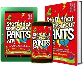 Stuff That Scares Your Pants off!: The Science Museum Book of Scary Things (And Ways to Avoid Them) download free [PDF and Ebook] by Glenn Murphy year 2009