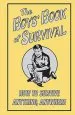 PDF The Boys' Book of Survival: How to Survive Anything, Anywhere by Guy Campbell