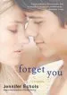 PDF Forget you by Jennifer Echols