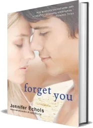 Forget you download free [PDF and Ebook] by Jennifer Echols year 2010