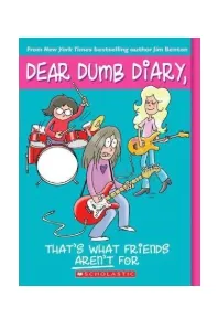 Dear Dumb Diary: #9 Thats What Friends Aren'T for download free [PDF and Ebook] by Jim Benton year 2010