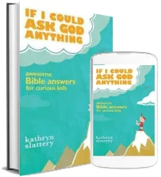 If i Could ask god Anything: Awesome Bible Answers for Curious Kids download free [PDF and Ebook] by Kathryn Slattery year 2010