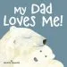 PDF My dad Loves me by Marianne Richmond