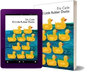 10 Little Rubber Ducks download free [PDF and Ebook] by Eric Carle year 2010