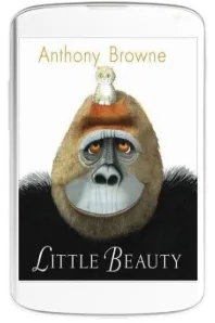 Little Beauty download free [PDF and Ebook] by Anthony Browne year 2010
