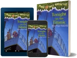 Magic Tree House 17 Tonight on the Titanic download free [PDF and Ebook] by Mary Pope Osborne year 2010