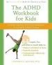 PDF The Adhd Workbook for Kids: Helping Children Gain Self-Confidence, Social Skills, & Self-Control by Lawrence E. Shapiro