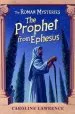 PDF The Roman Mysteries: The Prophet From Ephesus: Book 16 by Caroline Lawrence