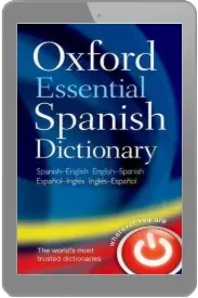 Oxford Essential Spanish Dictionary download free [PDF and Ebook] by Oxford Dictionaries year 2010
