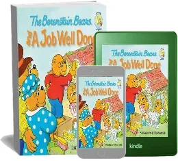 The Berenstain Bears and a job Well Done download free [PDF and Ebook] by Jan Berenstain year 2010