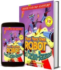 Your Very own Robot Goes Cuckoo Bananas! download free [PDF and Ebook] by R A Montgomery year 2010