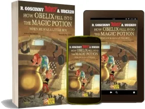Asterix: How Obelix Fell Into the Magic Potion download free [PDF and Ebook] by Rene Goscinny year 2010