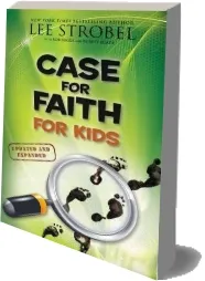 Case for Faith for Kids download free [PDF and Ebook] by Lee Strobel year 2010