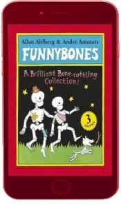 Funnybones: A Bone Rattling Collection download free [PDF and Ebook] by Allan Ahlberg year 2010