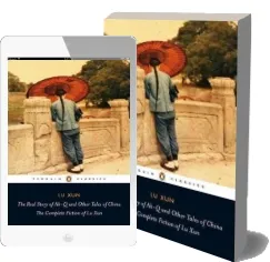 The Real Story of Ah-Q and Other Tales of China: The Complete Fiction of lu xun download free [PDF and Ebook] by Lu Xun year 2010