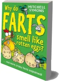 Why do Farts Smell Like Rotten Eggs? download free [PDF and Ebook] by Mitchell Symons year 2010