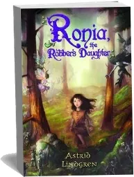 Ronja, the Robber'S Daughter download free [PDF and Ebook] by Astrid Lindgren year 2010