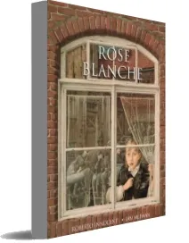 Rose Blanche download free [PDF and Ebook] by Ian Mcewan year 2010
