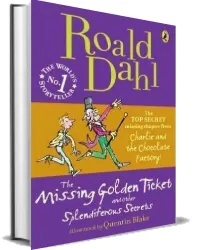 The Missing Golden Ticket and Other Splendiferous Secrets download free [PDF and Ebook] by Roald Dahl year 2010
