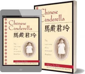 Chinese Cinderella: The True Story of an Unwanted Daughter download free [PDF and Ebook] by Adeline Yen Mah year 2010