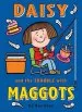 PDF Daisy and the Trouble With Maggots by Kes Gray