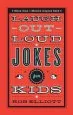 PDF Laugh-Out-Loud Jokes for Kids by Rob Elliott