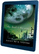 The Dead and the Gone download free [PDF and Ebook] by Susan Beth Pfeffer year 2010