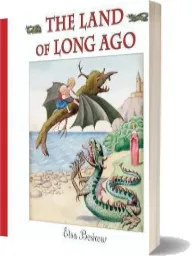 The Land of Long ago download free [PDF and Ebook] by Elsa Beskow year 2010