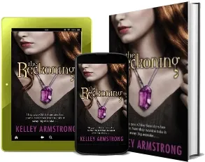 The Reckoning: Number 3 in Series download free [PDF and Ebook] by Kelley Armstrong year 2010